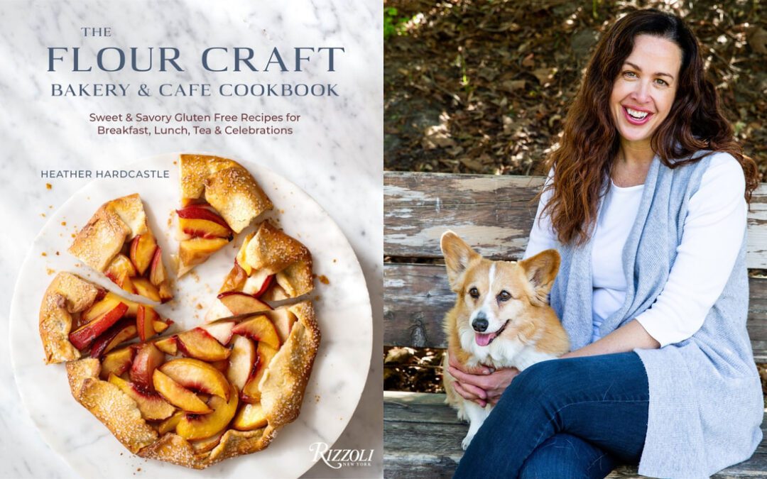 Yum: Flour Craft Bakery Co-Owner Heather Hardcastle Debuts 224-Page ‘Flour Craft Bakery & Cafe Cookbook’