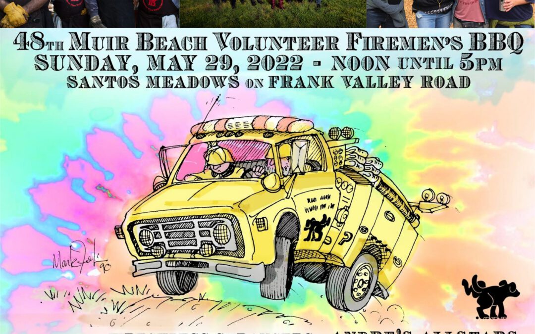 48th Annual Muir Beach Volunteer Firemen’s BBQ Returns – May 29