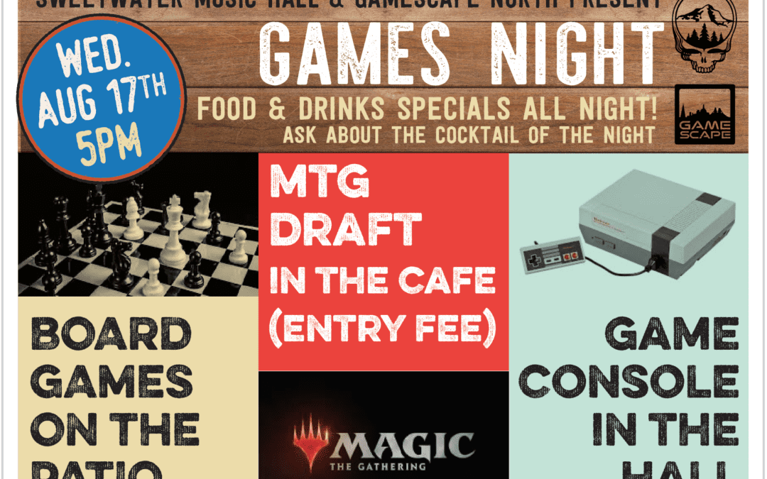 Sweetwater Music Hall, Gamescape North Team Up for Games Night  – Aug. 17, 5pm