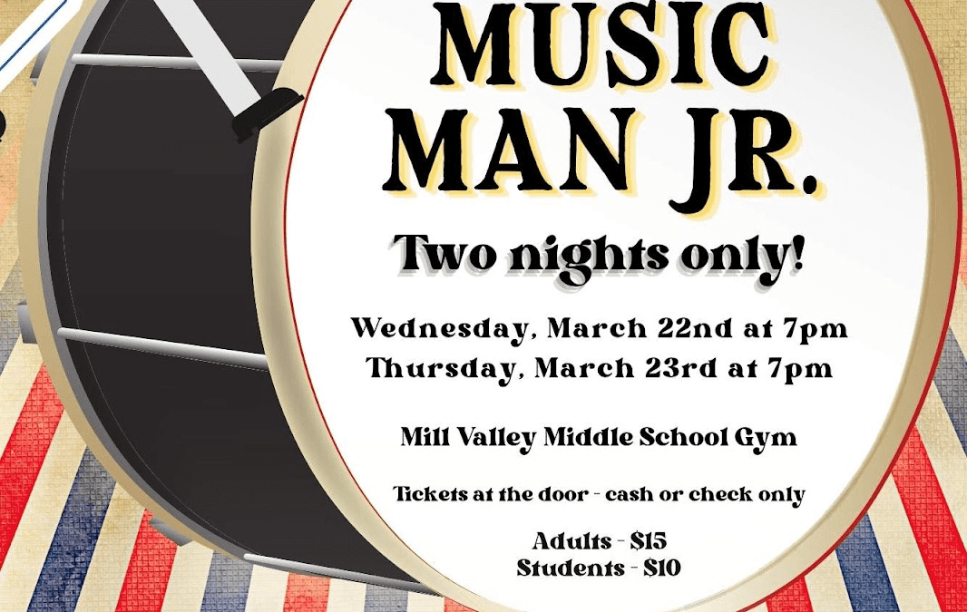 MV Middle School Cabaret Is Back! Take a Musical Journey With ‘The Music Man Jr.’ – March 22-23, 7pm at MVMS Gym