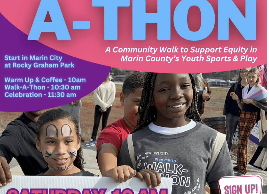 Play Marin Continues to Build on Annual Walk-a-Thon, Seeks to Raise Awareness and Deepen Ties Between Marin City and Mill Valley – Nov. 11