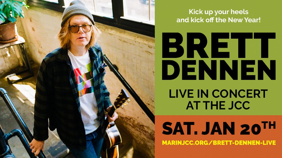 Marin JCC Hosts Multi-Talented Singer-Songwriter Brett Dennen – January 20, 7:30pm